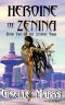 [Zeninan Saga 02] • Heroine of Zenina